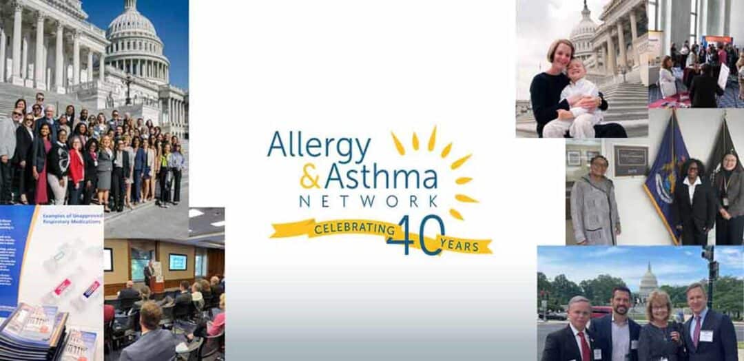 Allergy & Asthma Network 40th Anniversary: A Legacy of Advocacy 3 Collage showing people at the U.S. Capitol, meetings, and conferences, with the Allergy & Asthma Network 40th anniversary logo in the center.