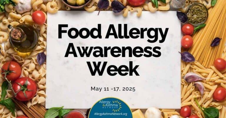 A sign reading "Food Allergy Awareness Week, May 11-17, 2025" is surrounded by various foods, including pasta, tomatoes, garlic, basil, mushrooms, and cheese. The Allergy & Asthma Network logo is at the bottom.