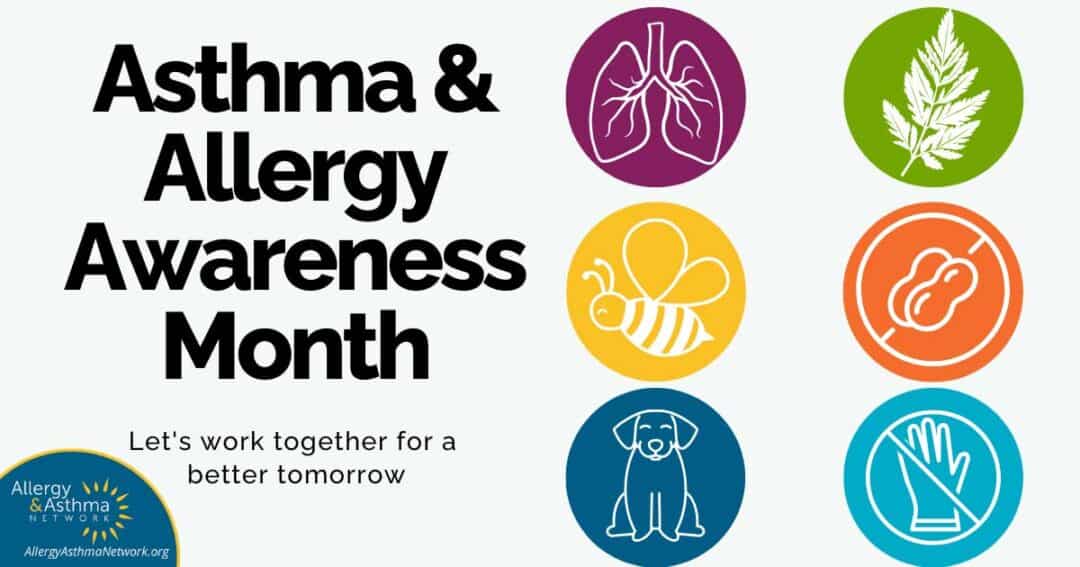 14 Ways to Celebrate Asthma and Allergy Awareness Month 1 Graphic with icons of lungs, leaves, bee, peanut, dog, and gloved hand. Text reads "Asthma & Allergy Awareness Month. Let's work together for a better tomorrow." Allergy & Asthma Network logo in corner.